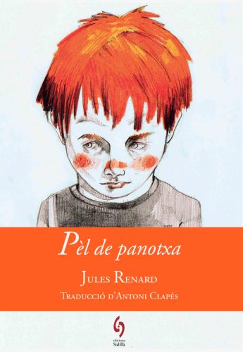 Pèl de panotxa, de Jules Renard. Traducció Antoni Clapés